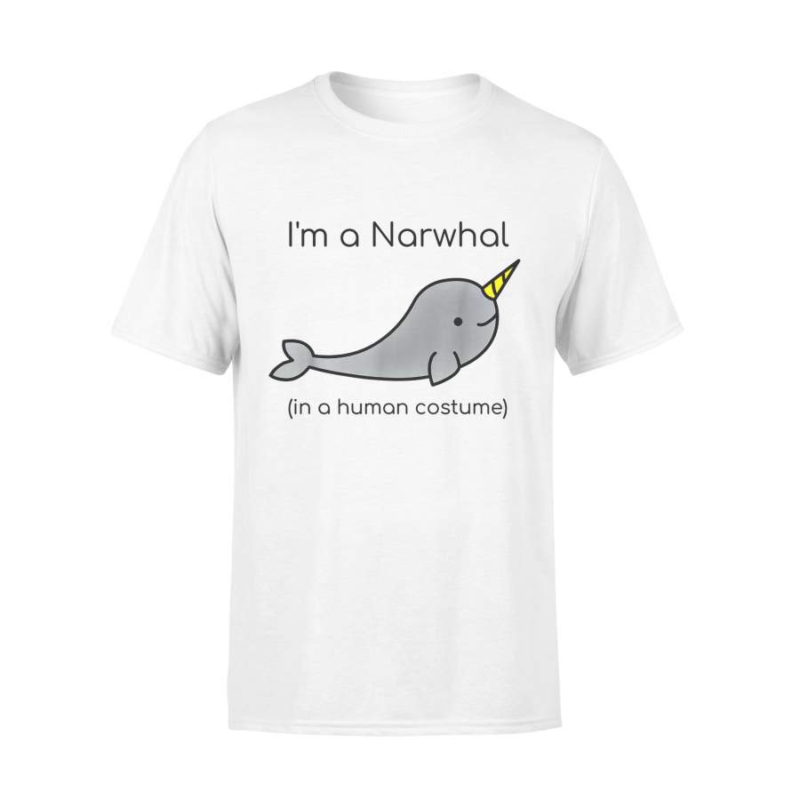 Animal gift idea I’m A Narwhal In A Human COstume T-Shirt – Standard T-shirt