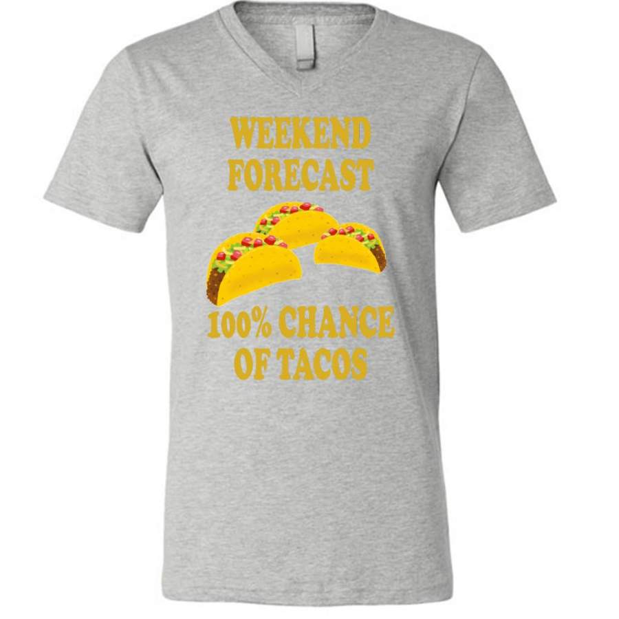 Weekend Forecast 100% Chance Of Tacos – Canvas Unisex V-Neck Shirt