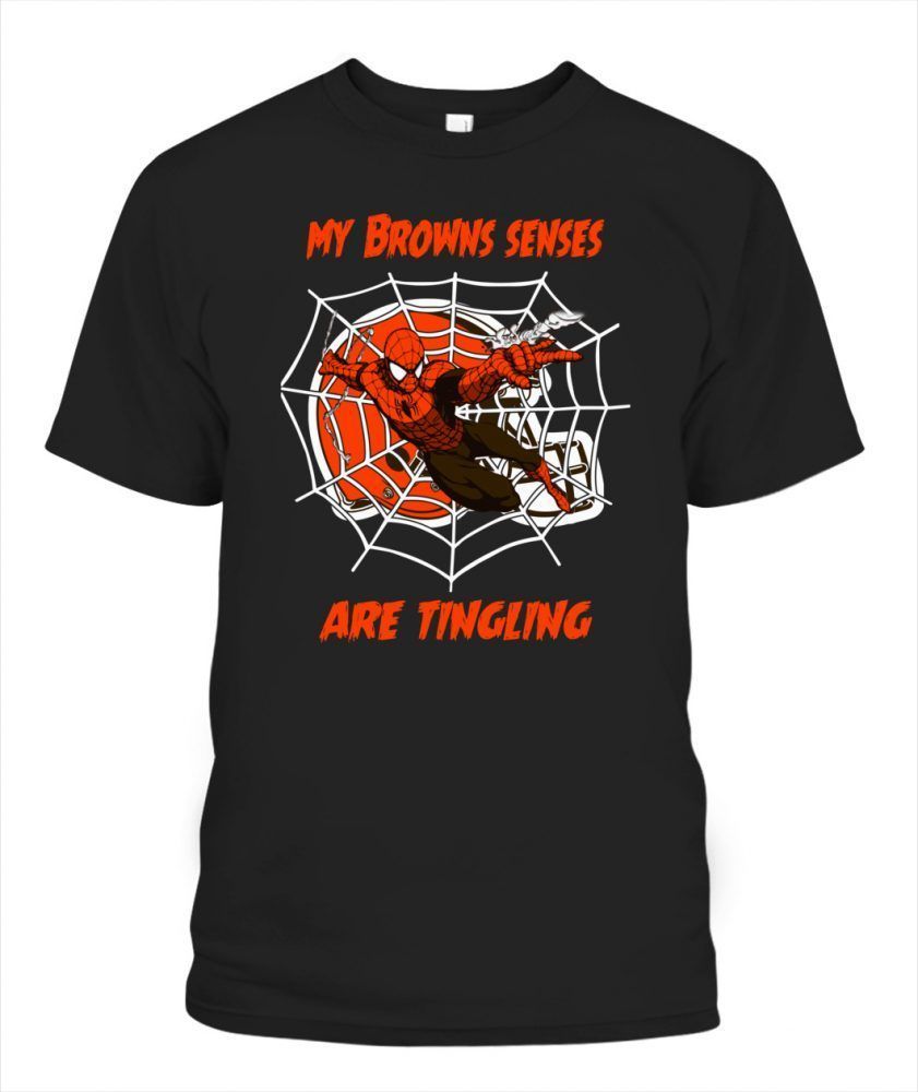 My Browns Senses Are Tingling Gift Trending Design Shirt