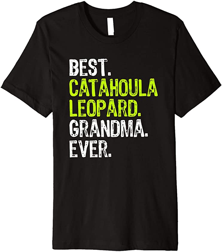 Best Catahoula Leopard Grandma Ever Dog Lover Premium T-Shirt