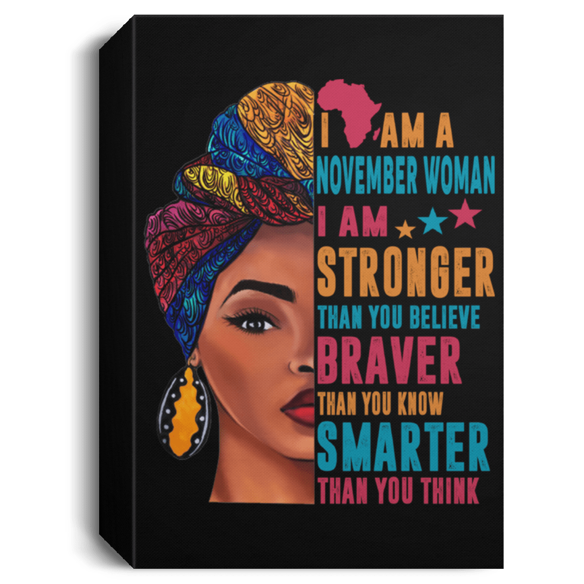 African American Canvas Art I Am A Stronger Braver Smarter November Woman Melanin Women Black History Canvas Art Living Room Decor