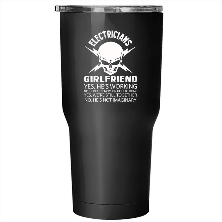 Electricians Girlfriend Tumbler 30 oz Stainless Steel, Cool Gift For Couple Travel Mug