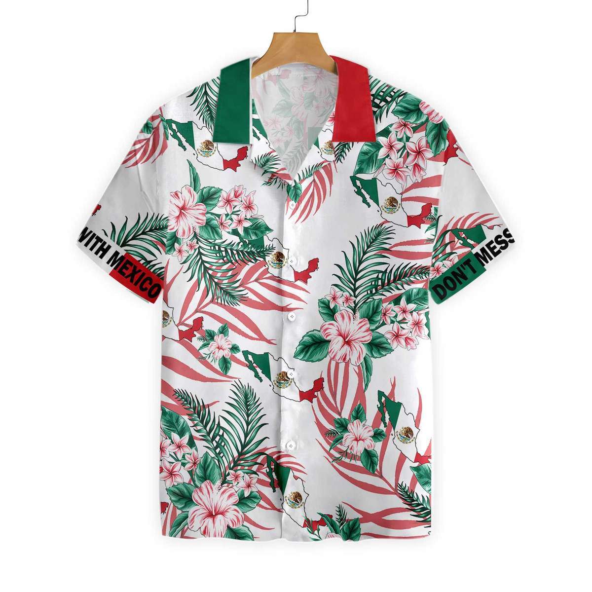 Mess With Mexico All Over Printed Hawaii Shirt Ha8705