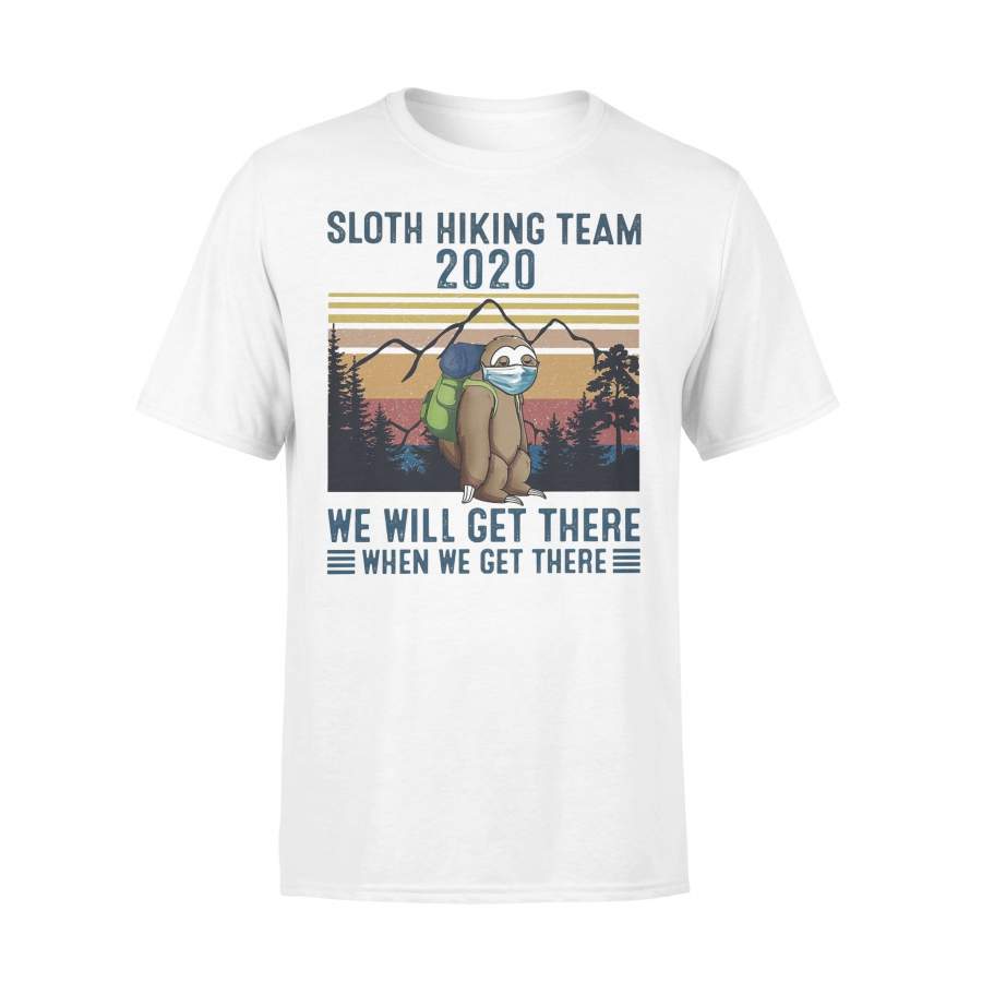 Sloth Hiking Team 2020 We Will Get There When We Get There Vintage T-shirt