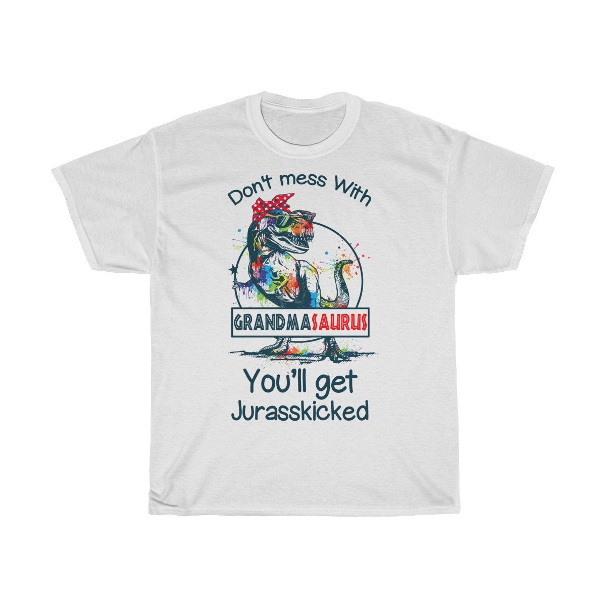 Dont mess with Grandmasaurus Tshirt