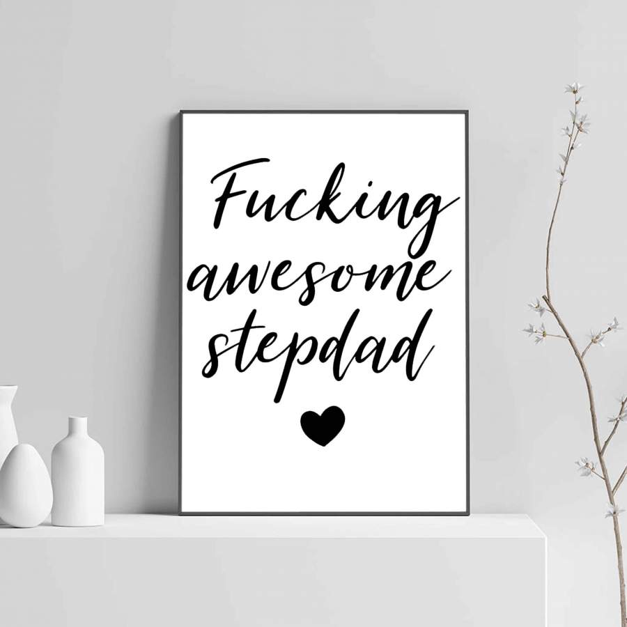Fucking Awesome Stepdad Poster Poster Art Design
