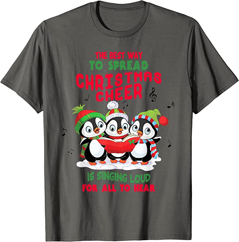 Penguins The Best Way To Spread Christmas Cheer Is Singing T-Shirt