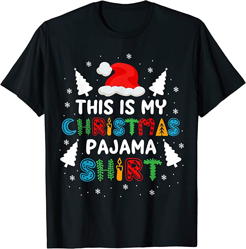 This Is My Ugly Christmas Pajama Tee Christmas Xmas Holiday T-Shirt