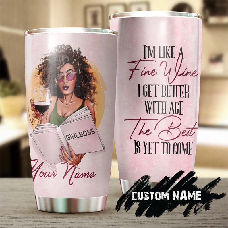 Women Is Like Fine Wine Personalized Stainless Steel Tumbler – Wine Lover Tumbler- Birthday Gift – Gift For Her – Gift For Mom For Grandma