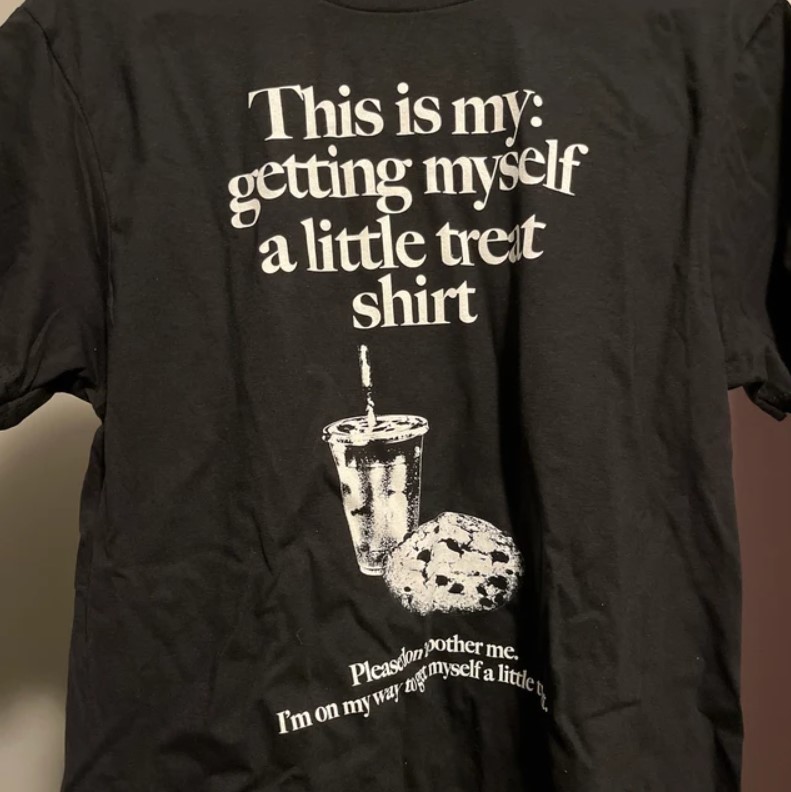 Getting Myself a Little Treat Tee Shirt Outfit