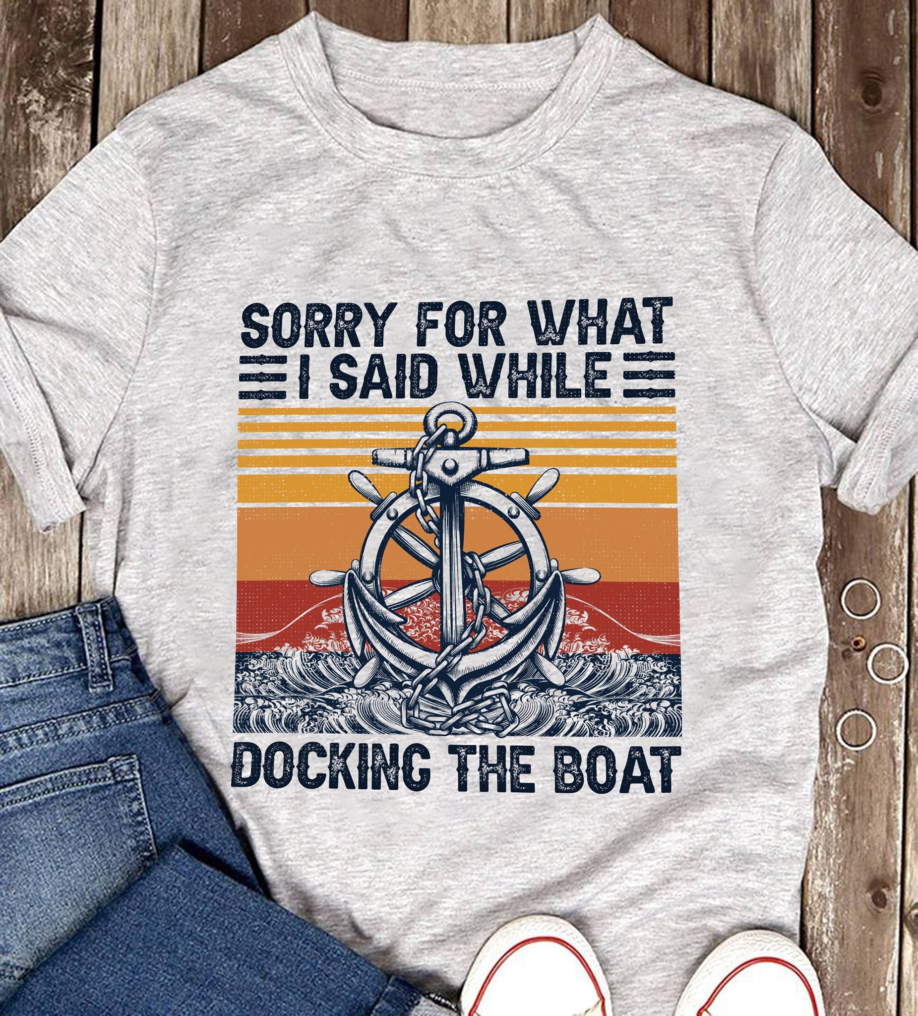 Sorry For What I Said While Docking The Boat Standard Men T-shirt