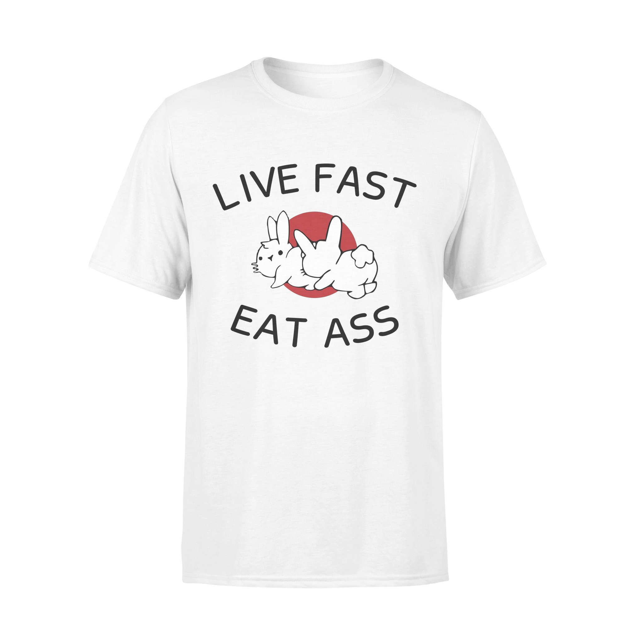 Live Fast Eat Ass Funny Bunny T-shirt