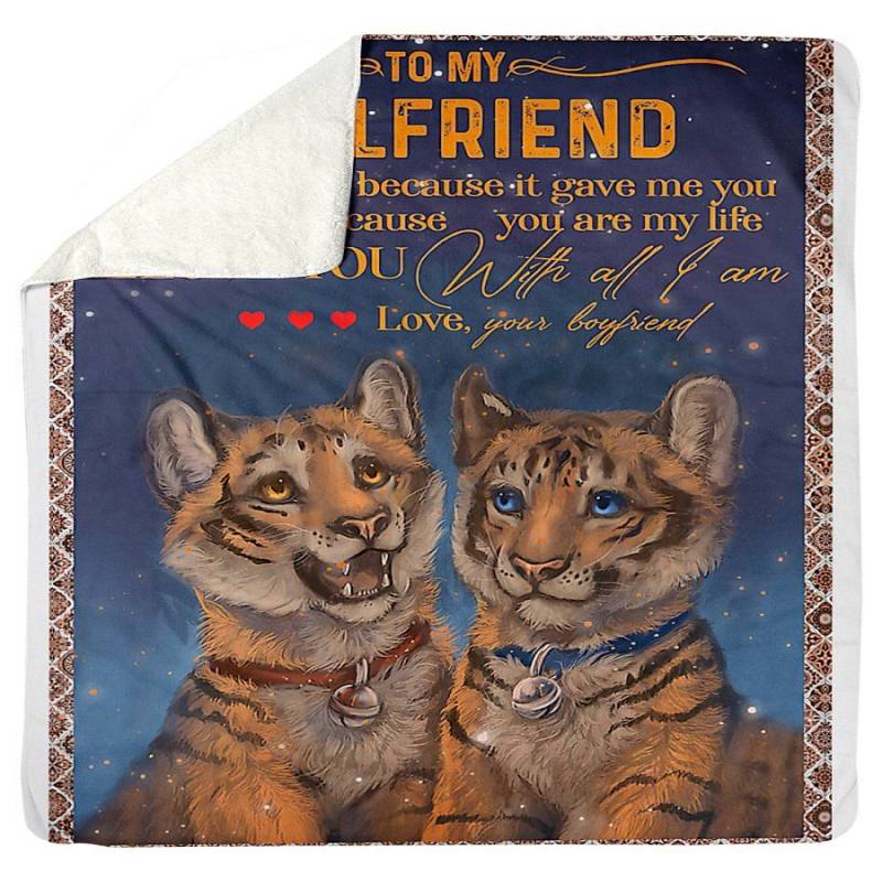 To My Girlfriend I Love You With All I Am Gifts From Boyfriend Sherpa Blanket