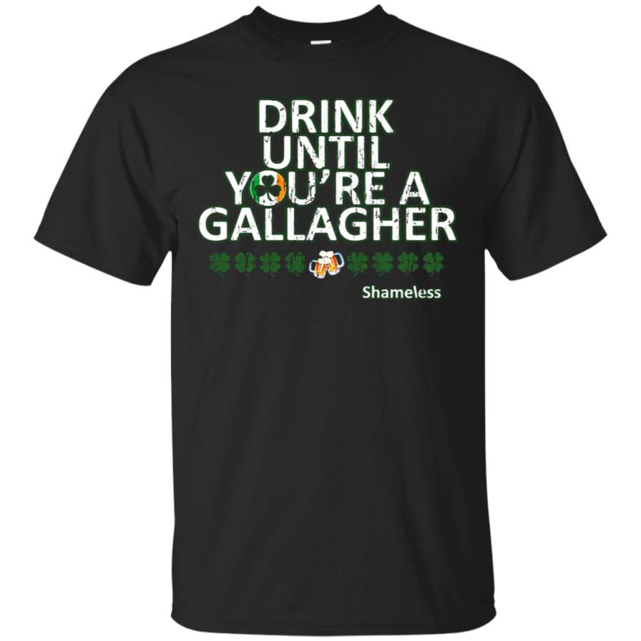 AGR Drink Until You_re A Gallagher Saint Patrick_s Day T-Shirt