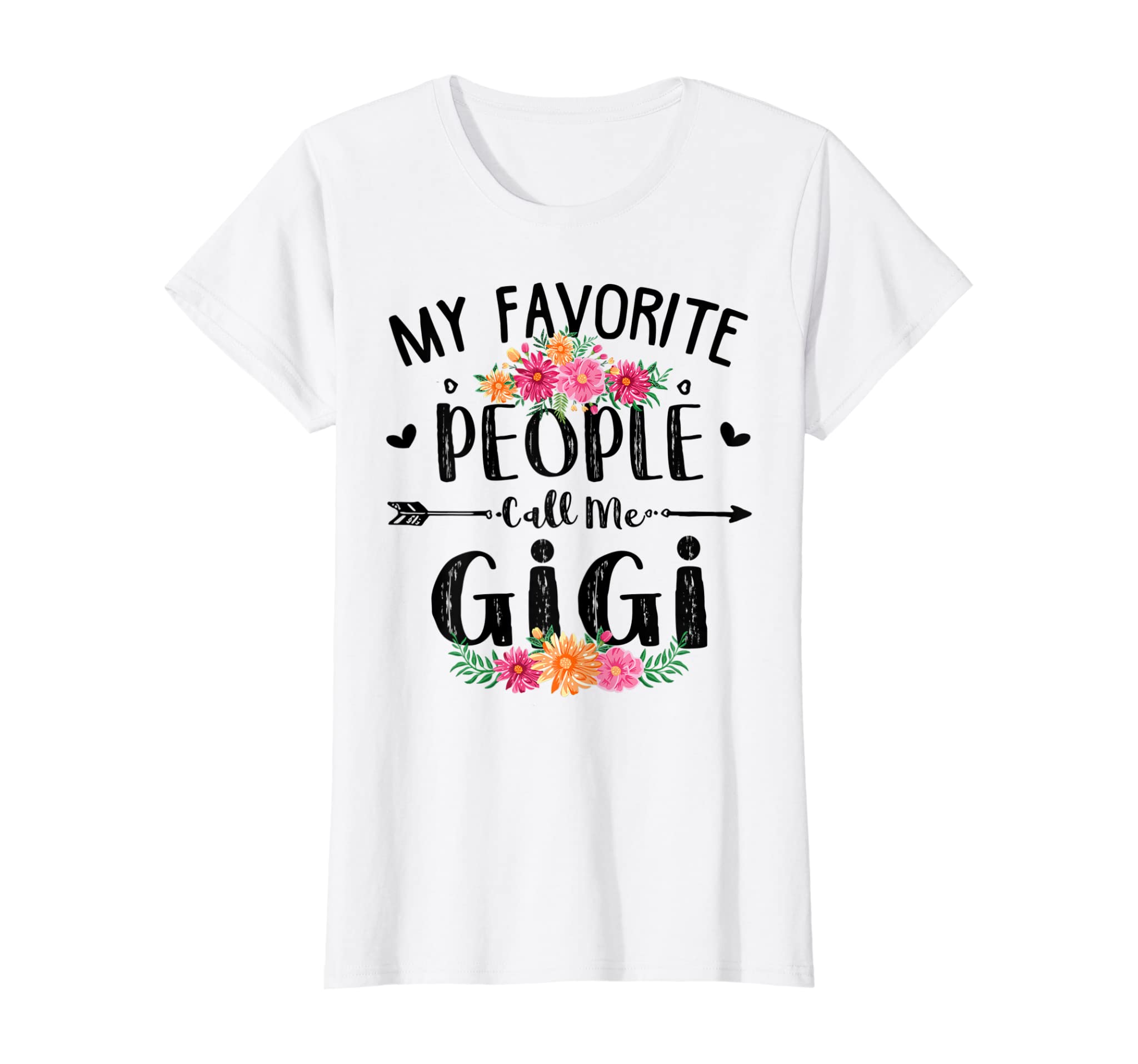 Womens My Favorite People Call Me Gigi Tee Mother’S Day Gift