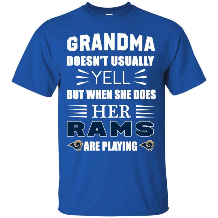 Grandma Doesn’t Usually Yell Los Angeles Rams T Shirts