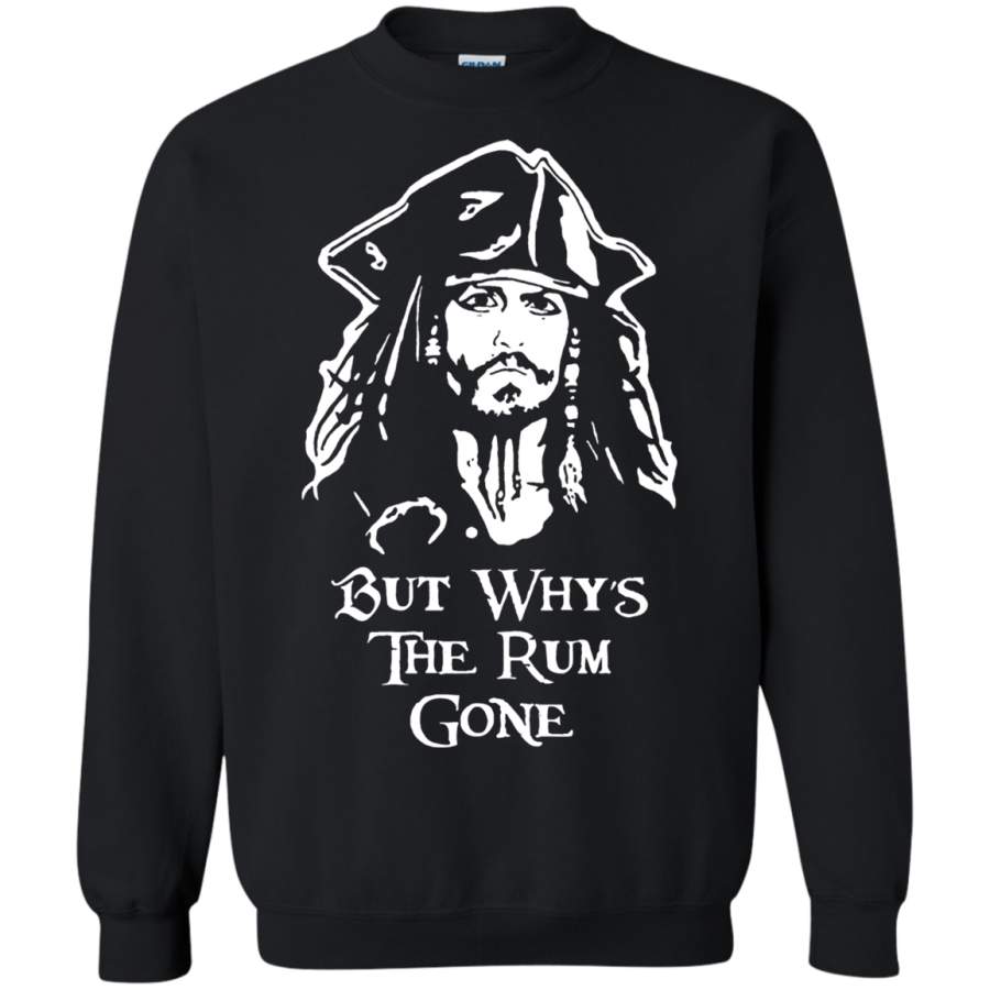 AGR But Why’s The Rum Gone Captain Jack Sparrow Sweatshirt