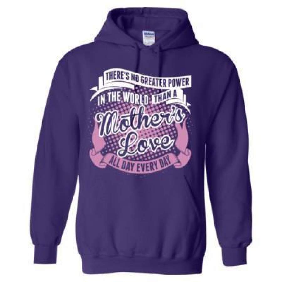 AGR There Is No Greater Power In The World Than A Mother Love All Day Every Day – Heavy Blend™ Hooded Sweatshirt