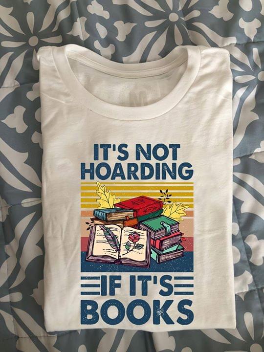 It’s Not Hoarding If It’s Books For Book Lover Funny Vintage Standard T-shirt