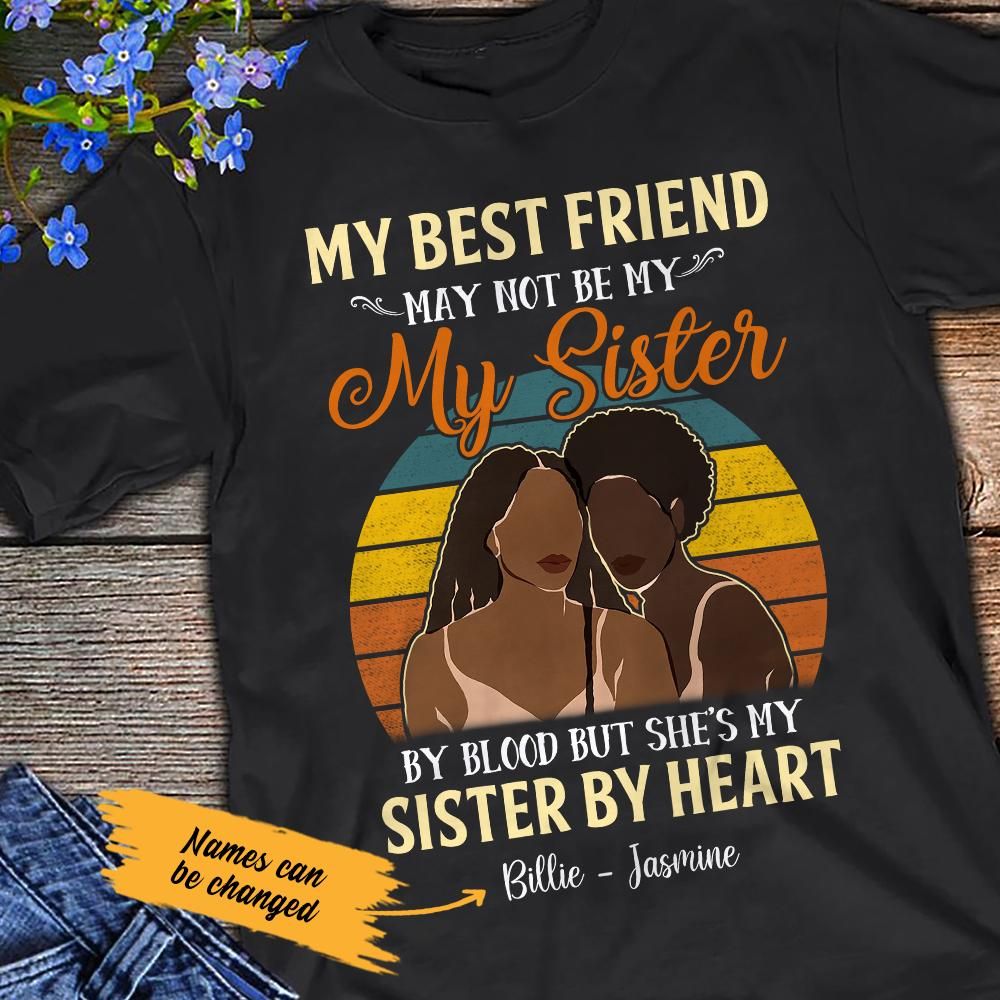 Personalized May Not Sister Black Women Friends T Shirt JL301 28O47