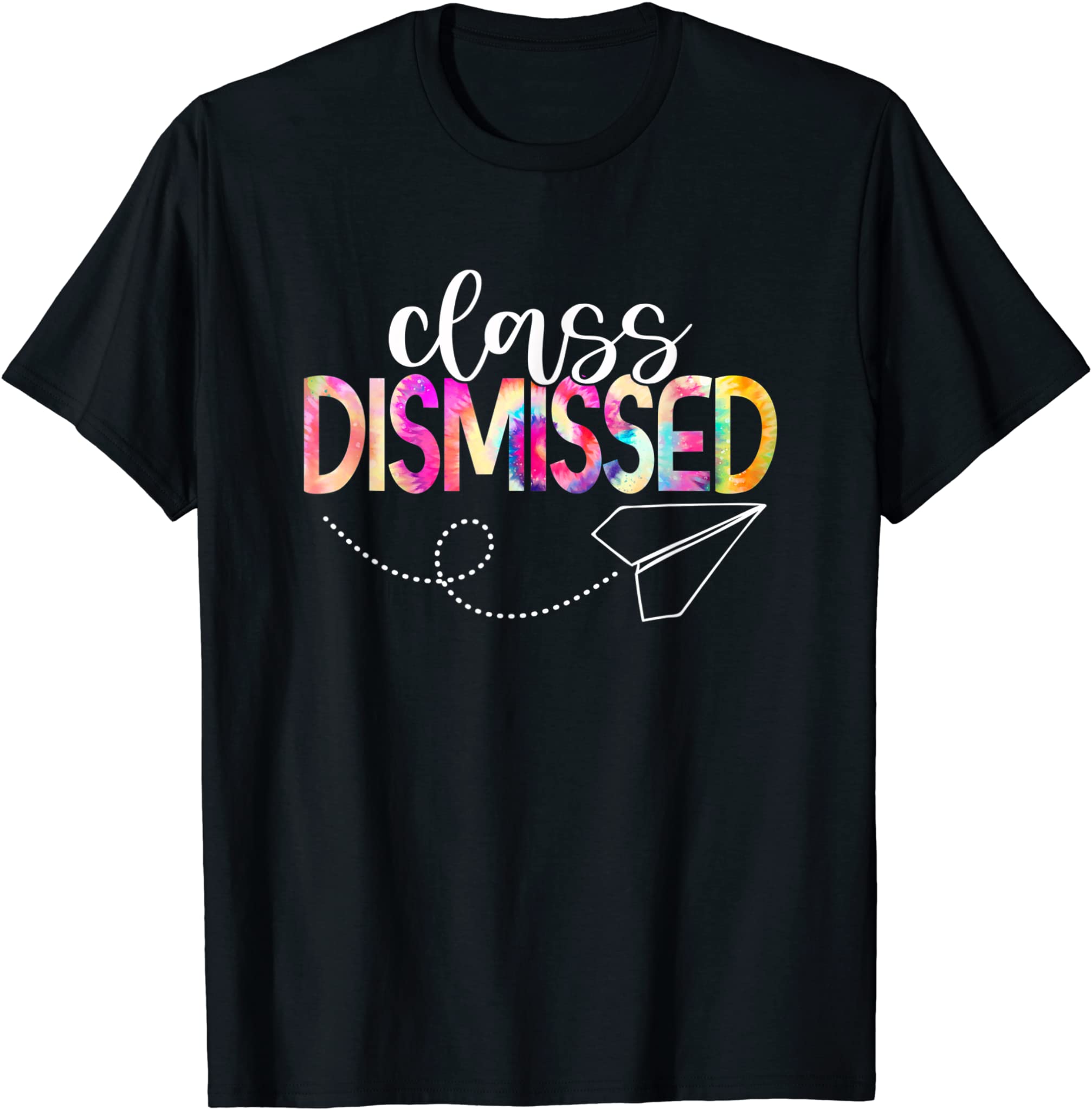 Class Dismissed Happy Last Day Of School Teacher Student T-Shirt