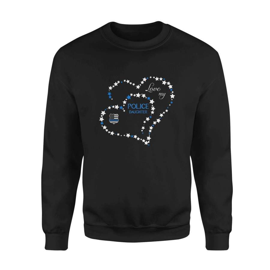 Police – Love my police Daughter – Standard Fleece Sweatshirt
