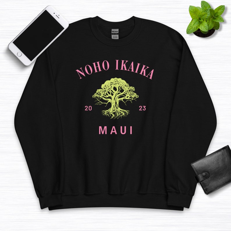 Noho Ikaika Maui Sweatshirt, Maui Strong Shirt, Lahaina Banyan Tree Crewneck, Hawaii Charity Donation Sweatshirt, Wildfire Relief Sweatshirt Sws1784