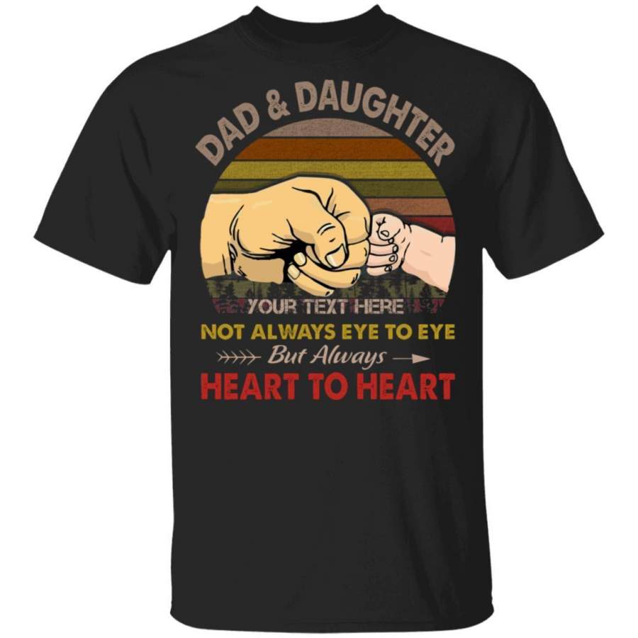 Dad And Daughter Personalized T-shirt Always Heart To Heart Vintage Tee MT05