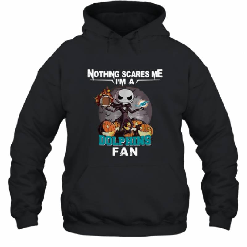 Jack Skellington nothing scares me I’m a Miami Dolphins fan shirt Hoodie