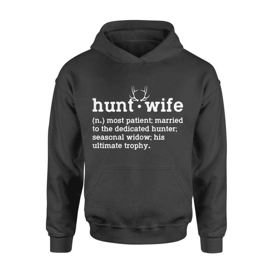 Womens Hunt Wife Most Patient Married To The Dedicated Hunter Funny – Standard Hoodie