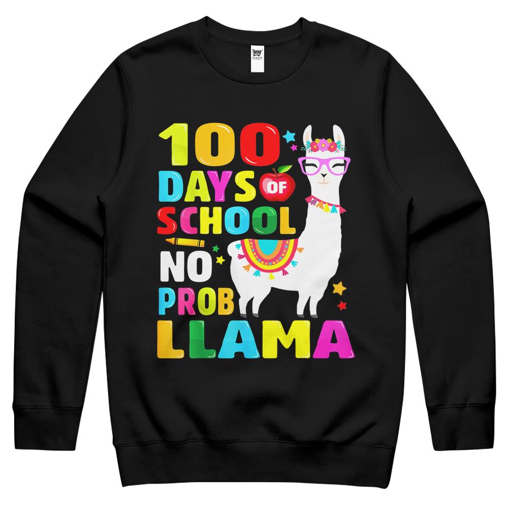 100 Days Of School Shirt No Probllama Llama 100Th Day Crewneck Sweatshirt Crewneck Sweatshirt