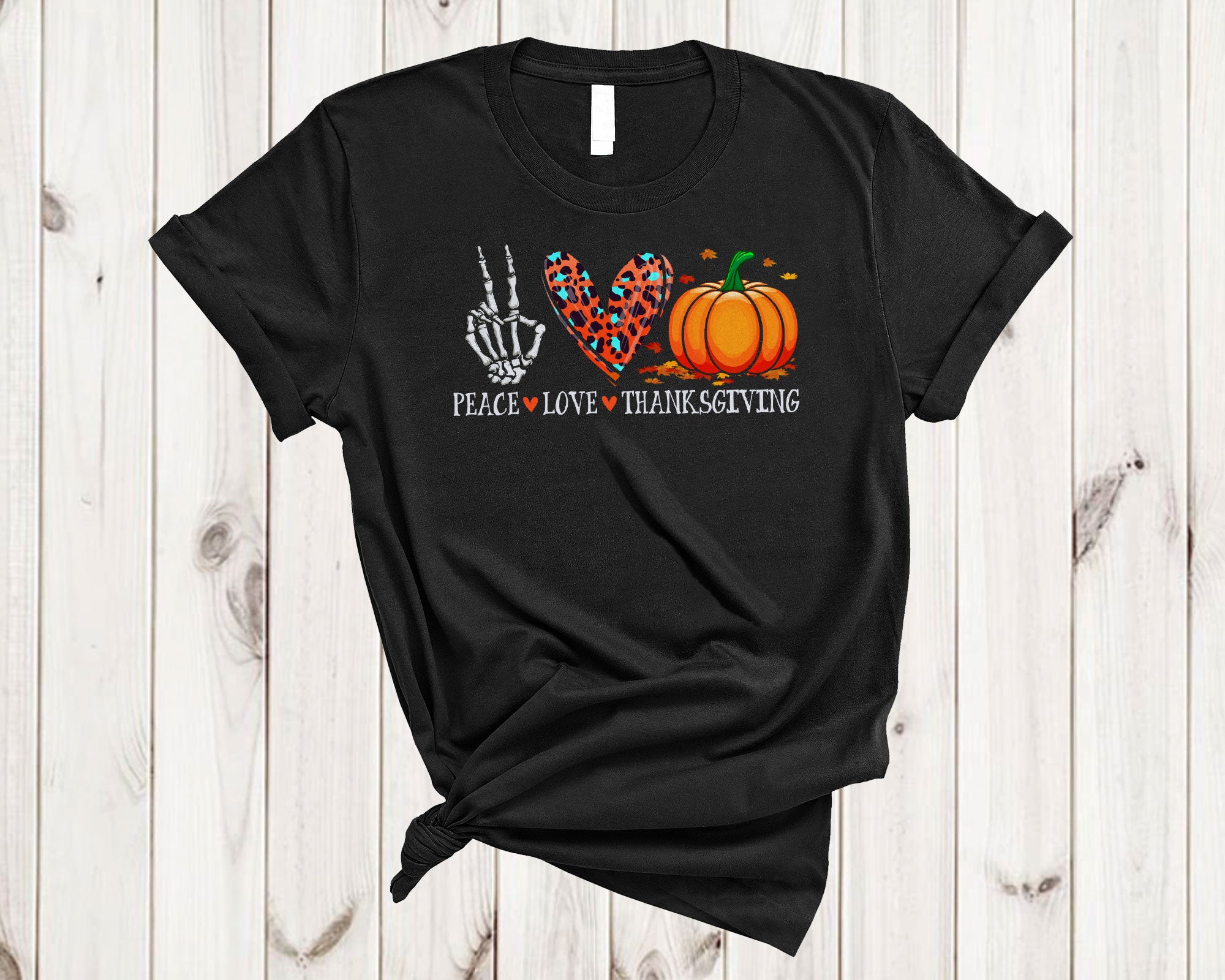 Thanksgiving Peace Shirt Peace Love Thanksgiving Cool Pumpkin Skeleton Hand Heart Leopard T-Shirt