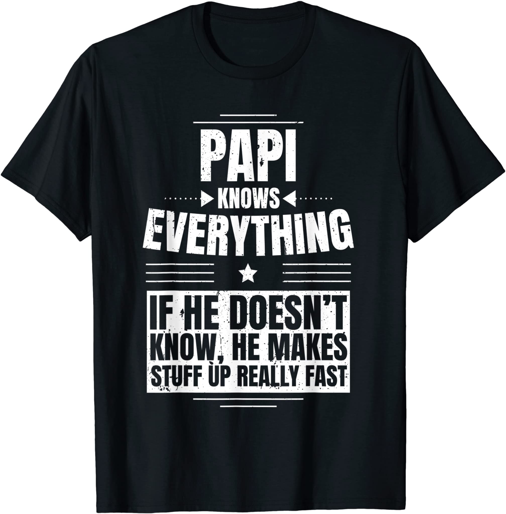 Mens Papi Knows Everything Grandpa father’s day from daughter T-Shirt