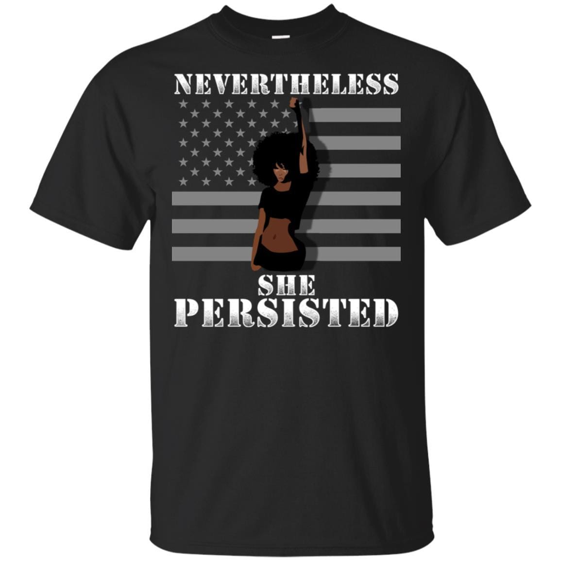 African American Black Girl Magic Nevertheless She Persisted T-Shirt