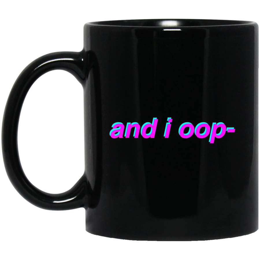 And I Oop Meme Funny Aesthetic Gift Coffee Mug