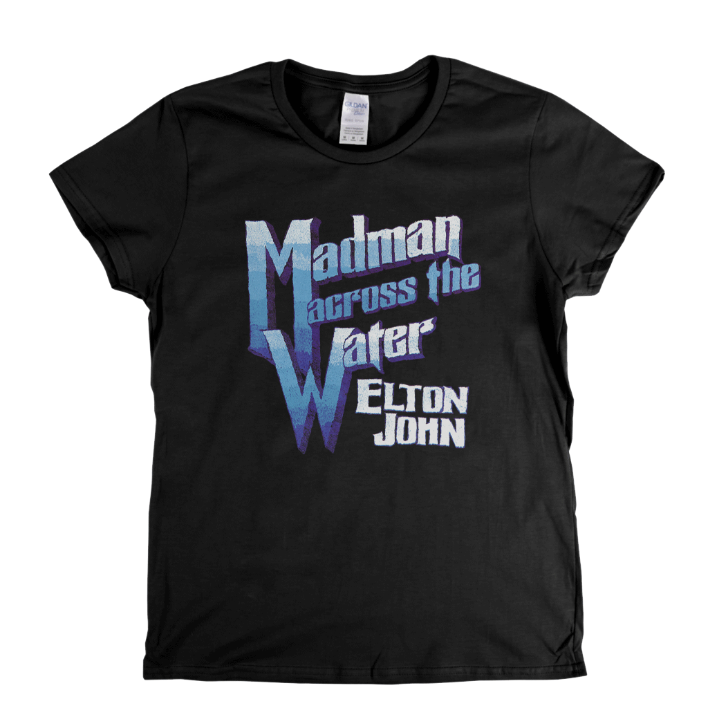 Elton John Madman Across The Water Womens T-Shirt