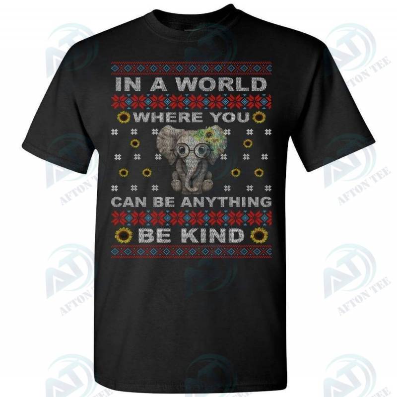 In A World Where You Can Be Anything Be Kind Elephant Christmas T-Shirt