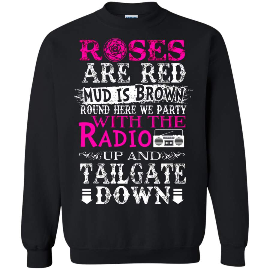 AGR Roses Are Red Mud Is Brown Round Here We Party Country Sweatshirt