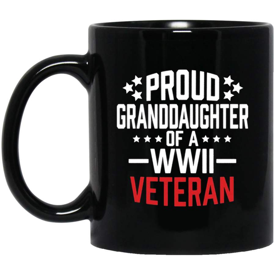 Proud Granddaughter Of A WWII Veteran Mug Military 11 oz 15 oz Black Mug