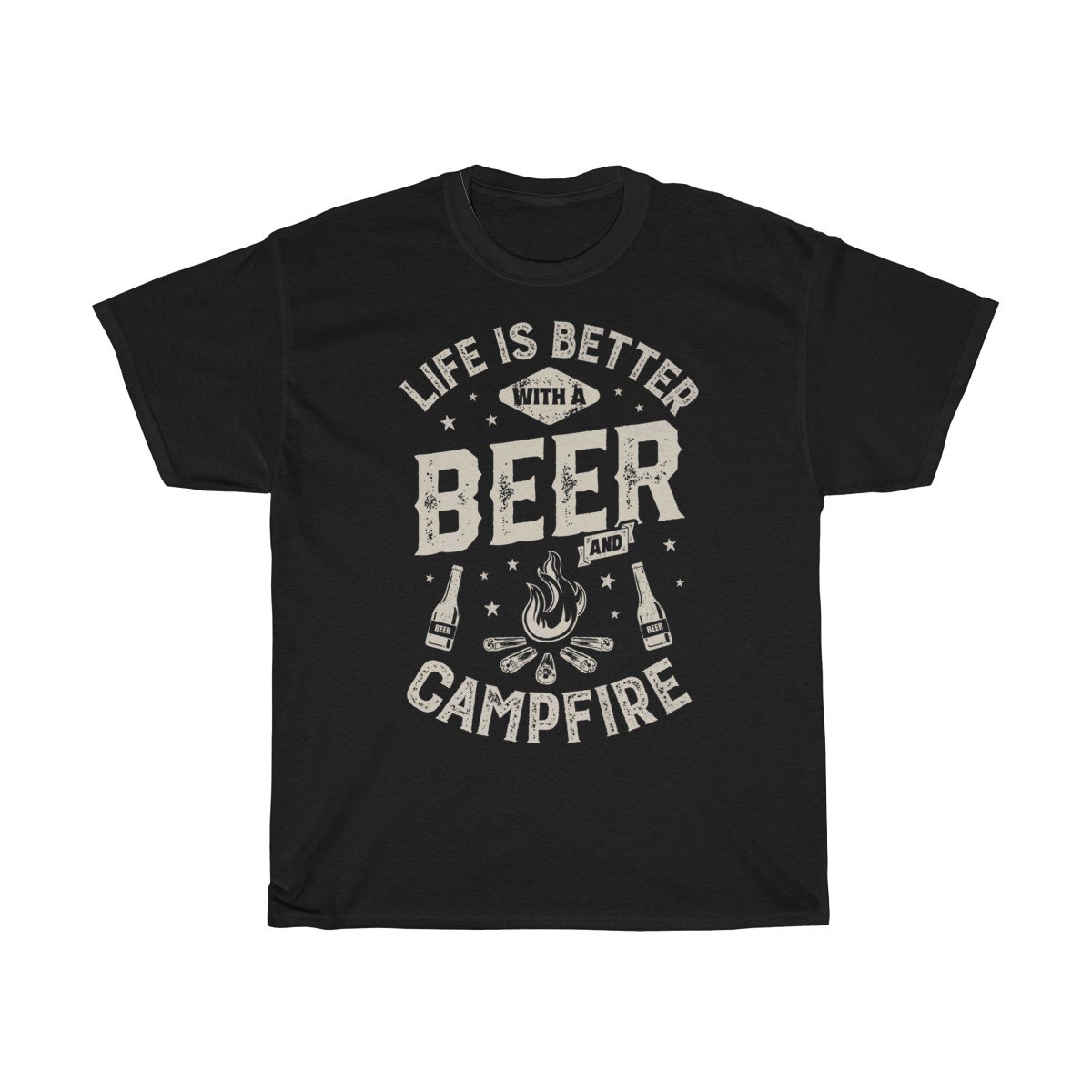 Life is better with a Beer and Campfire Tshirt