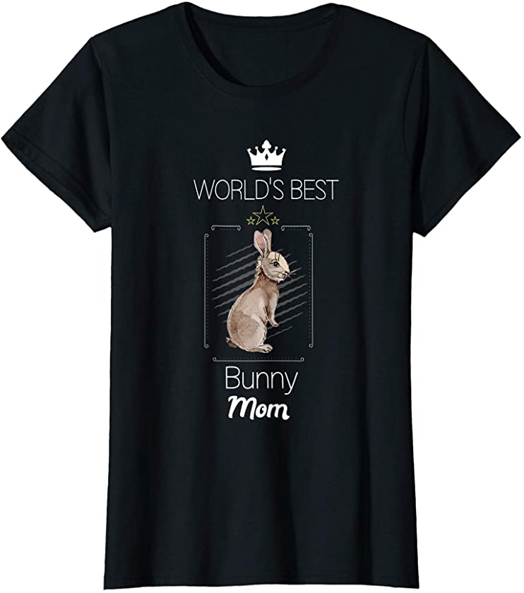 Womens World’s Best Bunny Mom – Rabbit Animal Lover Pet Gift T-Shirt