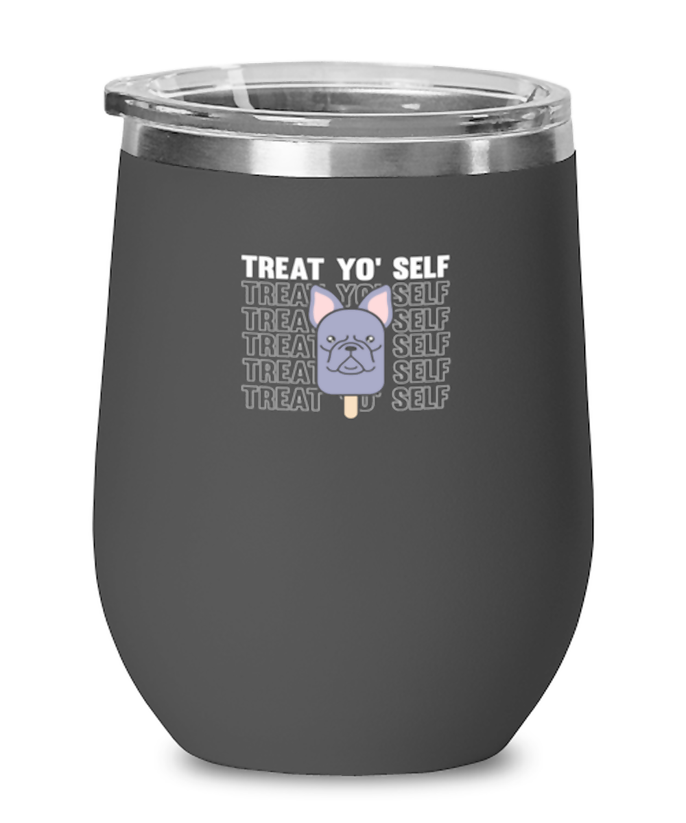 Wine Tumbler Stainless Steel Insulated  Funny Treat Yo Selt Dog Lover Ice Cream Dogs Pug