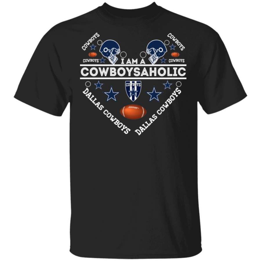 I Am A Cowboysaholic T-Shirt Cowboys Tee HA08