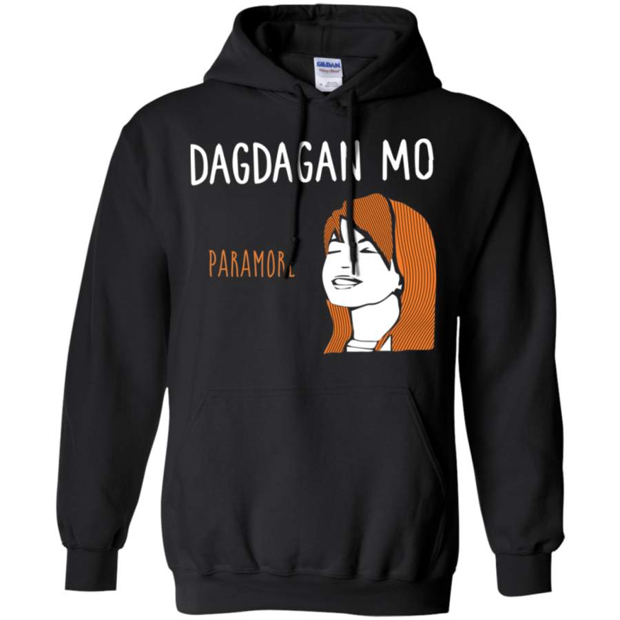 Dagdagan mo paramore Hoodie