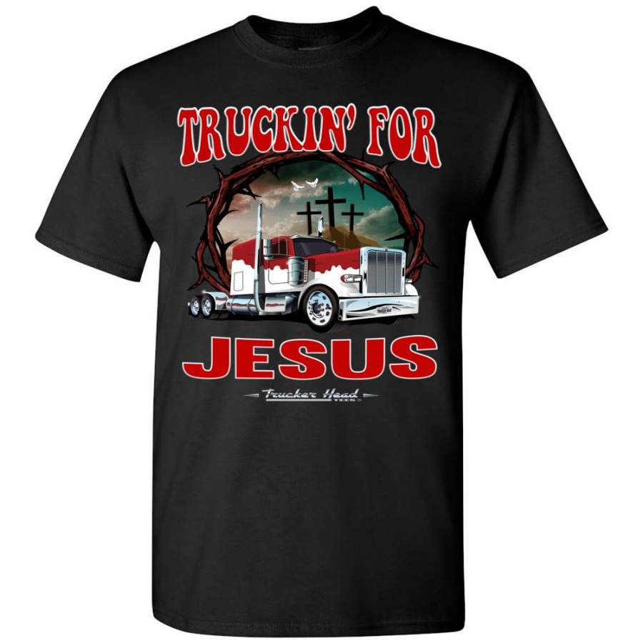 Truckin’ For Jesus Christian Trucker T Shirt