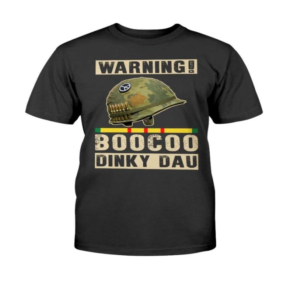 Vietnam Veteran Warning Boocoo Dinky Dau T-Shirt