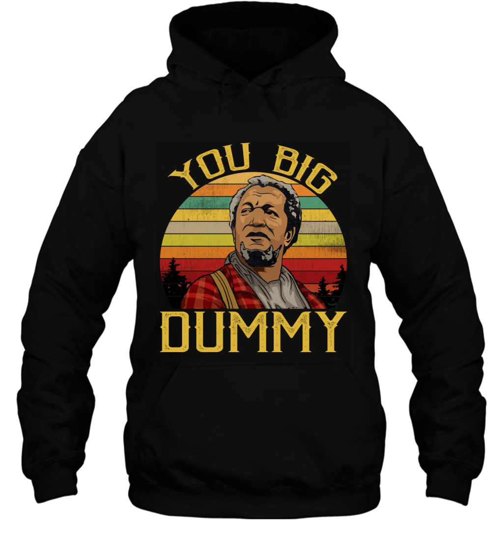 You Big Dummy Fred Sanford Face Funny Vintage Retro Meme Shirt Hoodie