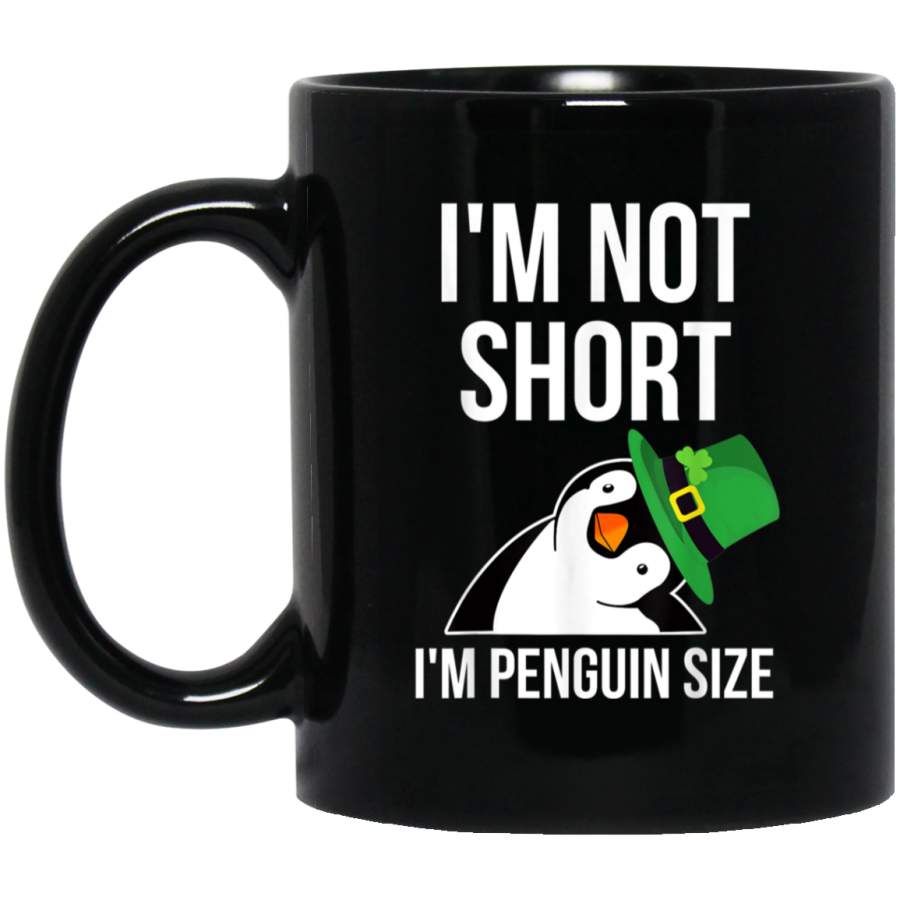 Irish Im Not Short Im Penguin Size  For St Patricks Day Mug