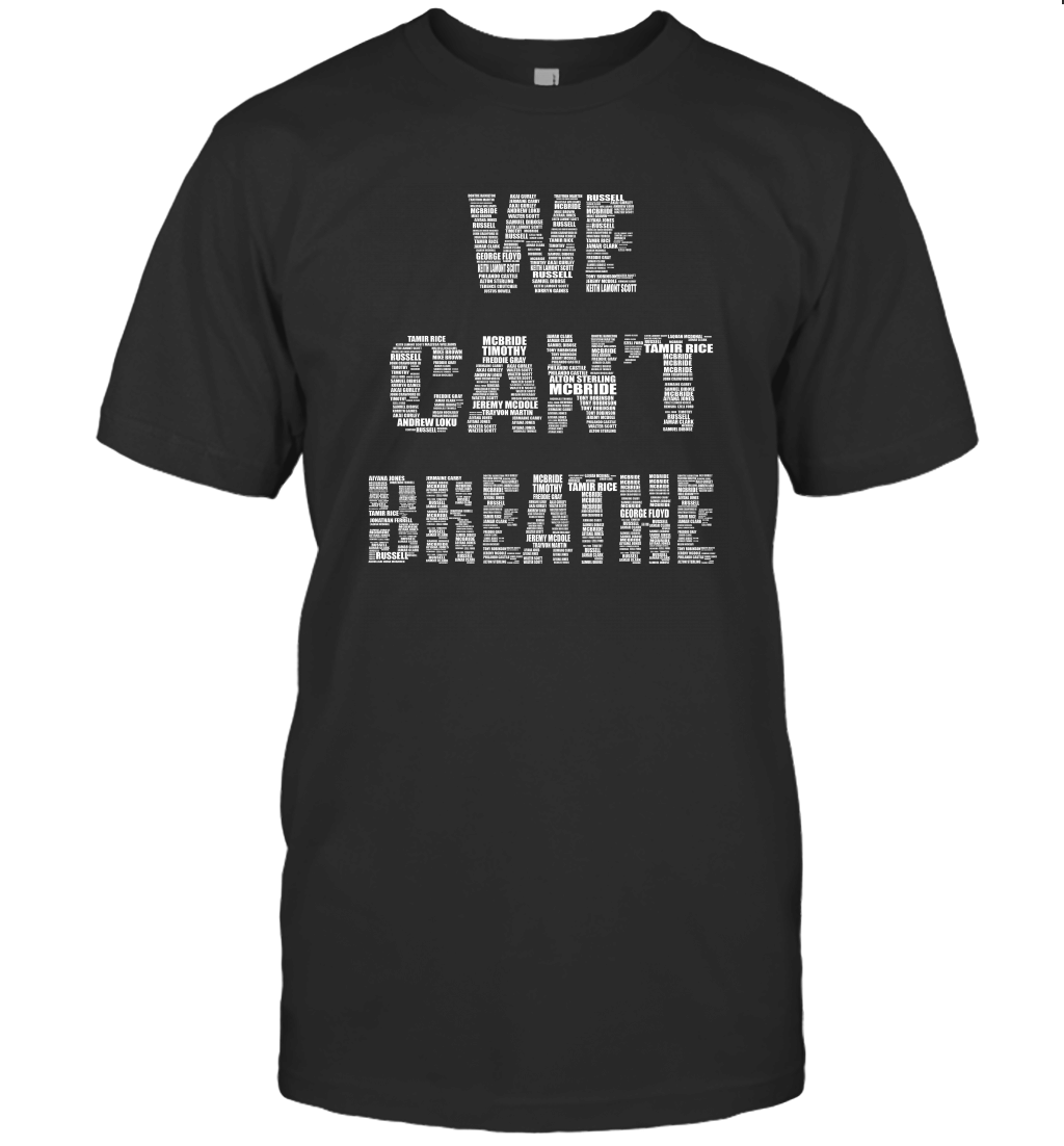 We Cant Breathe T-Shirt