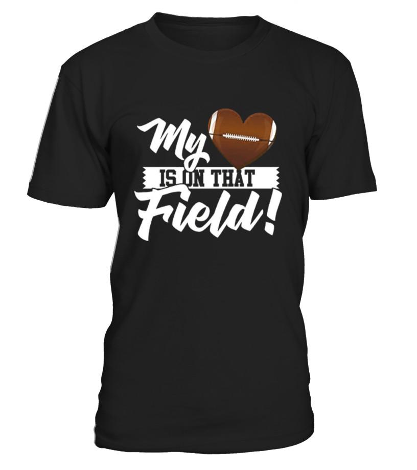 My Heart Is On That Football Field Cute T shirts C-J73EX